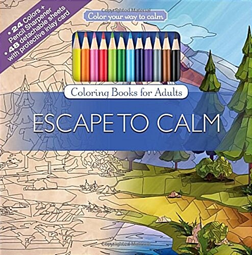 Color Your Way to Calm Escape to Calm [With Colored Pencils] (Paperback)