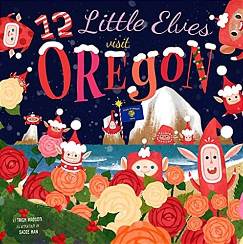 12 Little Elves Visit Oregon (Hardcover)