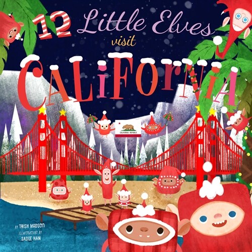 12 Little Elves Visit California (Hardcover)