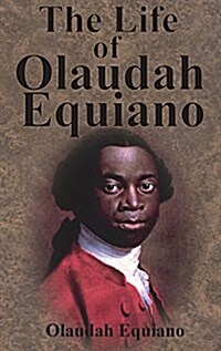 The Life of Olaudah Equiano (Hardcover, Unabridged)