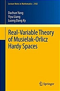 Real-Variable Theory of Musielak-Orlicz Hardy Spaces (Paperback, 2017)