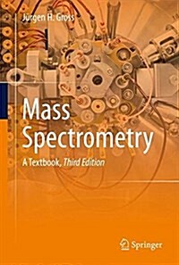 Mass Spectrometry: A Textbook (Hardcover, 3, 2017)