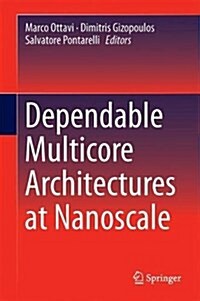 Dependable Multicore Architectures at Nanoscale (Hardcover, 2018)