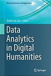 Data Analytics in Digital Humanities (Hardcover, 2017)