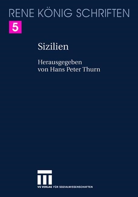 Sizilien: Ein Buch Von St?ten Und H?len, Von Fels Und Lava Und Von Der Gro?n Freiheit Des Vulkans (Paperback, 1. Aufl. 2005)