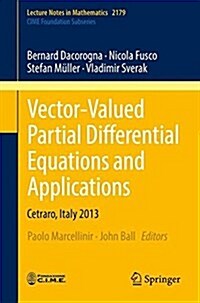Vector-Valued Partial Differential Equations and Applications: Cetraro, Italy 2013 (Paperback, 2017)
