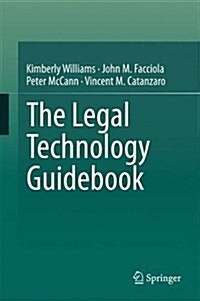 The Legal Technology Guidebook (Hardcover, 2017)