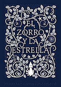 El Zorro y La Estrella / The Fox and the Star (Hardcover)