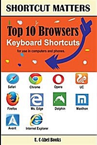 Top 10 Browsers Keyboard Shortcuts (Paperback)