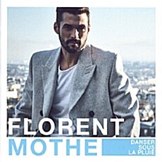 [수입] Florent Mothe - Danser Sous La Pluie