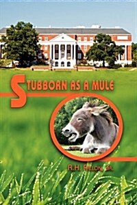 Stubborn as a Mule (Hardcover)