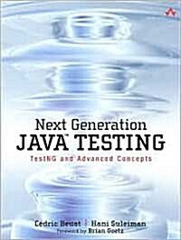 Next Generation Java Testing: TestNG and Advanced Concepts (Paperback)