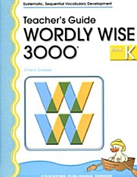 Wordly Wise 3000 : Book K (Teachers Guide, 2nd Edition)