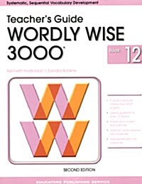 Wordly Wise 3000 : Book 12 (Teachers Guide, 2nd Edition)