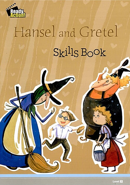 [중고] Ready Action 3 : Hansel and Gretel (Skills Book)