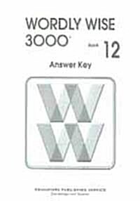 Wordly Wise 3000 : Book 12 Answer Key (Paperback, 2nd Edition )