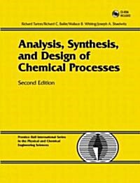 Analysis, Synthesis and Design of Chemical Processes (Hardcover, CD-ROM, 2nd)