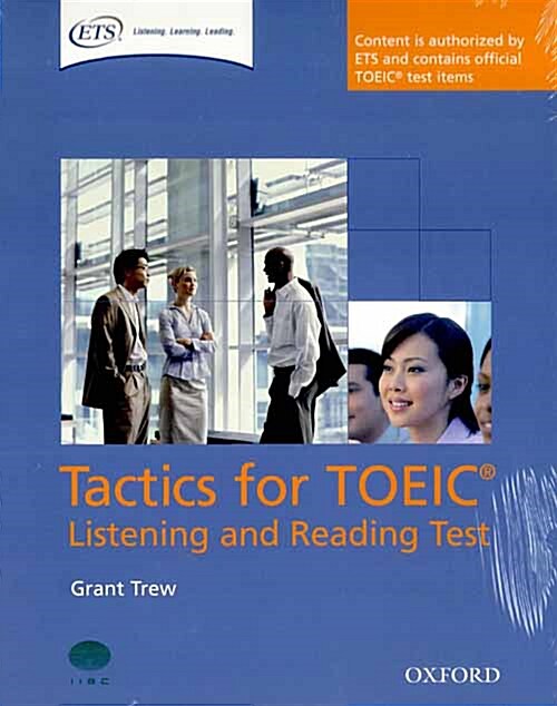 Tactics for TOEIC® Listening and Reading Test: Pack : Authorized by ETS, this course will help develop the necessary skills to do well in the TOEIC® L (Multiple-component retail product)