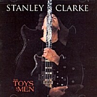 [수입] Stanley Clarke - The Toys Of Men