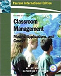 Classroom Management : Models, Applications, and Cases (2nd International Edition, Paperback)