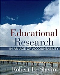 Educational Research in an Age of Accountability (Paperback, 2nd)