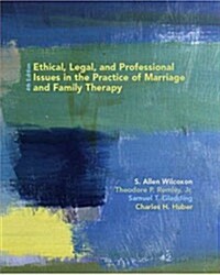 [중고] Ethical, Legal And Profesional Issues in the Practice of Marriage And Family Therapy (Paperback, 4th)