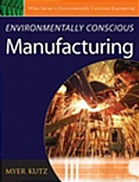 Environmentally Conscious Manufacturing (Hardcover)