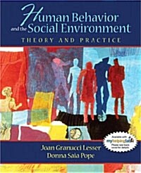 Human Behavior and the Social Environment: Theory and Practice (Hardcover)