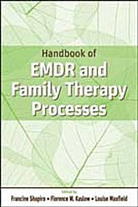 Handbook of EMDR and Family Therapy Processes (Hardcover)