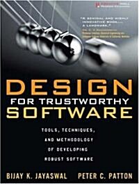 Design for Trustworthy Software (Hardcover, 1st)