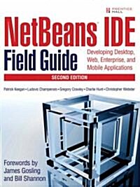 Keegan: Netbeans Ide Field Guide _p2 (Paperback, 2)
