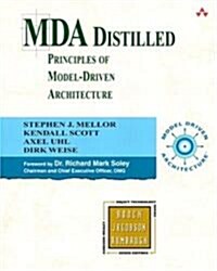 MDA Distilled: Principles of Model-Driven Architecture (Paperback)