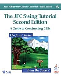 [중고] The Jfc Swing Tutorial: A Guide to Constructing GUIs (Paperback, 2, Revised)