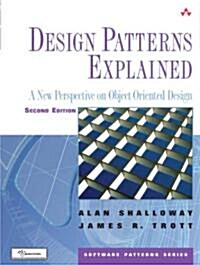 Design Patterns Explained: A New Perspective on Object-Oriented Design (Paperback, 2, Revised)
