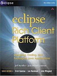 Eclipse Rich Client Platform (Paperback, CD-ROM)
