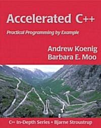 [중고] Accelerated C++ : Practical Programming by Example (Paperback)