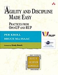 Agility and Discipline Made Easy: Practices from OpenUP and RUP (Paperback)