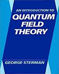 An Introduction to Quantum Field Theory (Paperback)