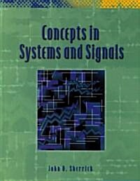 Concepts in Systems and Signals (Hardcover)