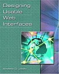 Designing Usable Web Interfaces (Paperback)