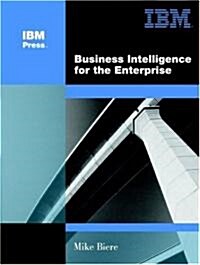 Business Intelligence for the Enterprise (Paperback, 2003. Corr. 2nd)
