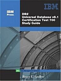 DB2 Universal Database V8.1 Certification Exam 700 Study Guide (Paperback)