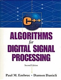 [중고] C++ Algorithms for Digital Signal Processing [With *] (Paperback, 2, Revised)