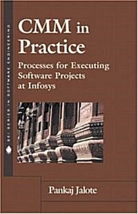 CMM in Practice: Processes for Executing Software Projects at Infosys (Paperback)