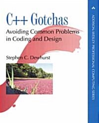 C++ Gotchas: Avoiding Common Problems in Coding and Design (Paperback)