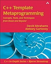 C++ Template Metaprogramming: Concepts, Tools, and Techniques from Boost and Beyond [With CD-ROM] (Paperback)