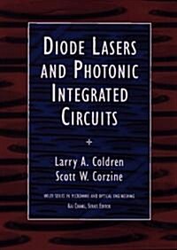 Diode Lasers and Photonic Integrated Circuits (Hardcover)