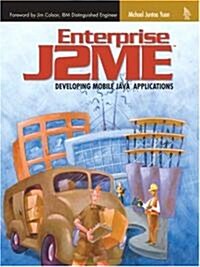 Enterprise J2ME: Developing Mobile Java Applications (Paperback)