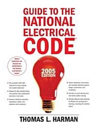 Guide to the National Electrical Code, 2005 Edition (Paperback, 10, Revised)