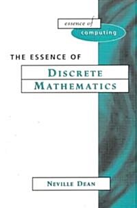 The Essence of Discrete Mathematics (Paperback)